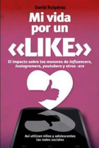 <p>Portada del libro "Mi vida por un like", de David Ruipérez.</p>